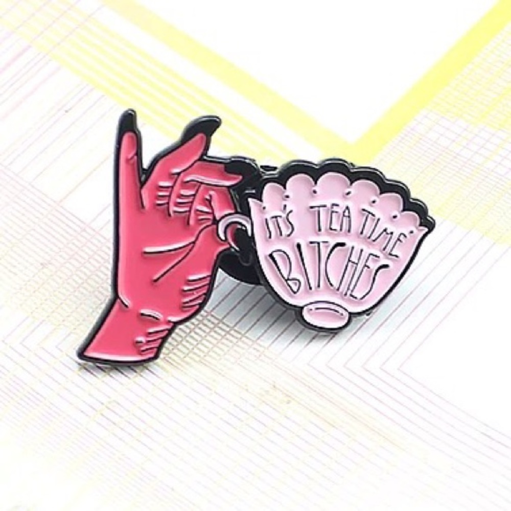 NEW It’s Tea Time Bitches Enamel Pin Brooch - Picture 3 of 3